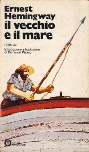 Il vecchio e il mare. Romanzo
